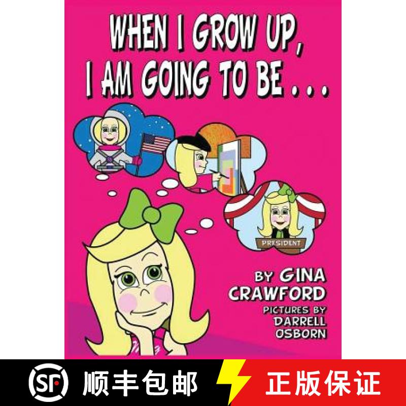 【2-3周达】When I Grow Up, I am Going To Be . .  . [9781614772460]