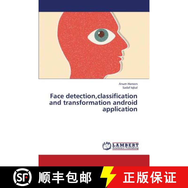 预订 Face detection, classification and transformation android application [9783659435003]