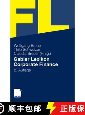 【3-4周达】Gabler Lexikon Corporate Finance (2., vollständig überarbeitete Aufl. 2012 2011) [9783834929808]