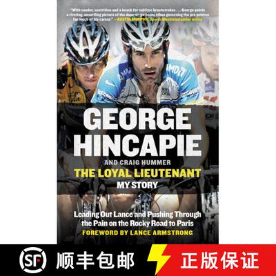 【3-4周达】The Loyal Lieutenant: Leading Out Lance and Pushing Through the Pain on the Rocky Road to ... [9780062330925]