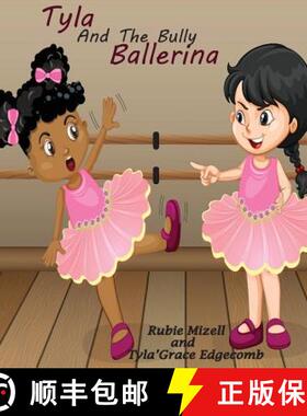 【3-4周达】Tyla and The Bully Ballerina [9780692120095]