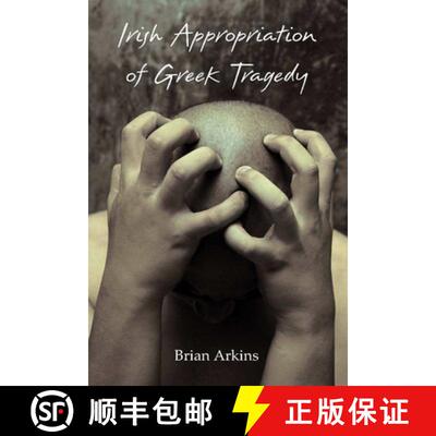 【3-4周达】Irish Appropriation of Greek Tragedy [9781788748704]