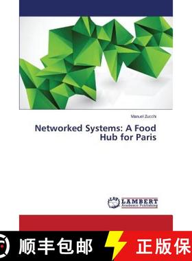 预订 Networked Systems: A Food Hub for Paris [9783659292200]