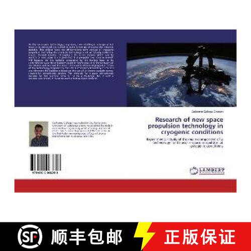 预订 Research of new space propulsion technology in cryogenic conditions [9786202068253]