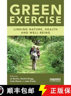 预订 Green Exercise : Linking Nature, Health and Well-being [9781138807655]