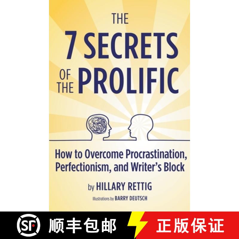 【2-3周达】The 7 Secrets of the Prolific: How to Overcome Procrastination, Perfectionism, and Writer'... [9780989944083]