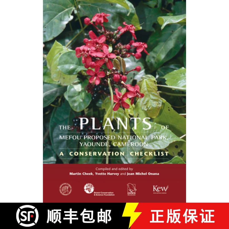 预订 The Plants of Mefou Proposed National Park, Central Province, Cameroon: A Conservation Checklist [9781842464007]