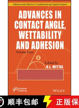 【3-4周达】Advances In Contact Angle, Wettability And Adhesion, Volume 4 [Wiley材料科学] [9781119592549]