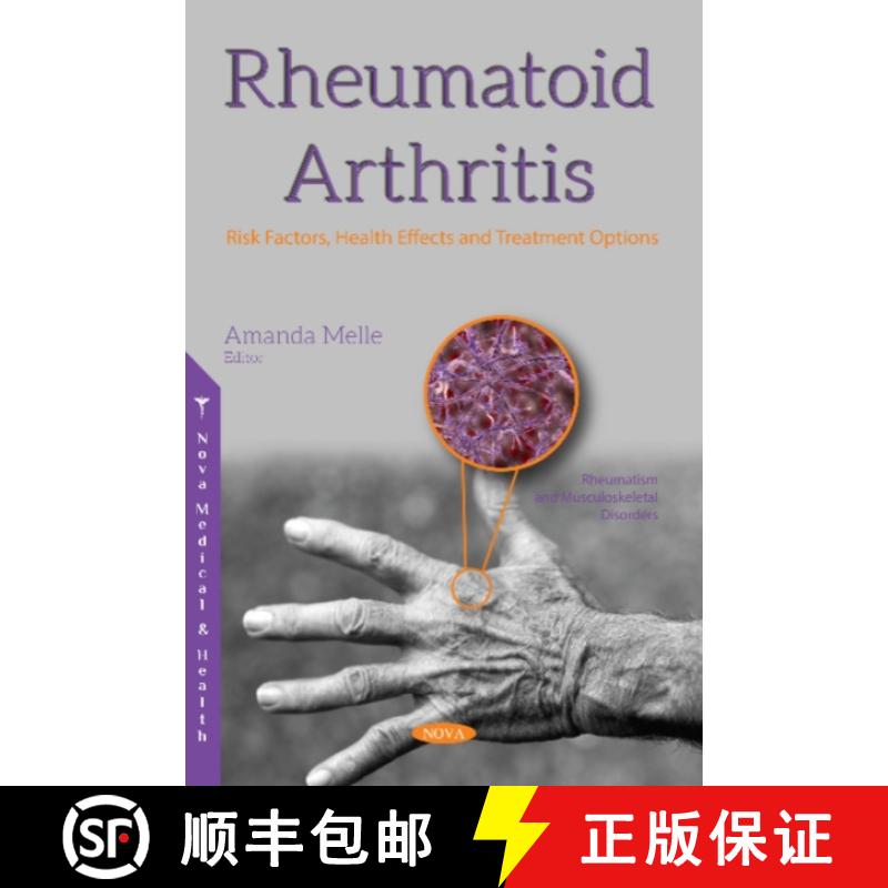 【3-4周达】Rheumatoid Arthritis: Risk Factors, Health Effects and Treatment Options: Risk Factors, He... [9781536136685]
