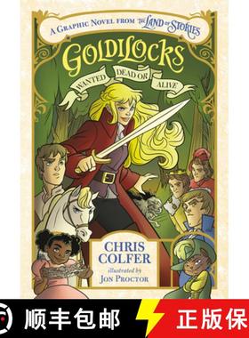 【3-4周达】Goldilocks: Wanted Dead or Alive [9780316355933]