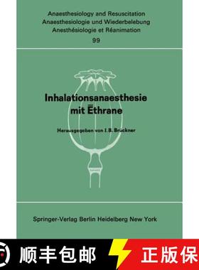 【3-4周达】Inhalationsanaesthesie Mit Ēthrane: Symposion Am 18. Oktober 1975 in Berlin [9783540077664]