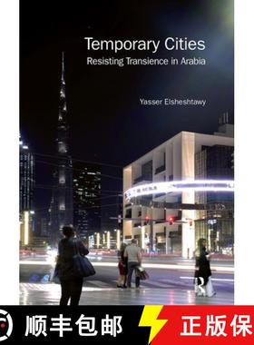 【3-4周达】Temporary Cities: Resisting Transience in Arabia [9781032241302]