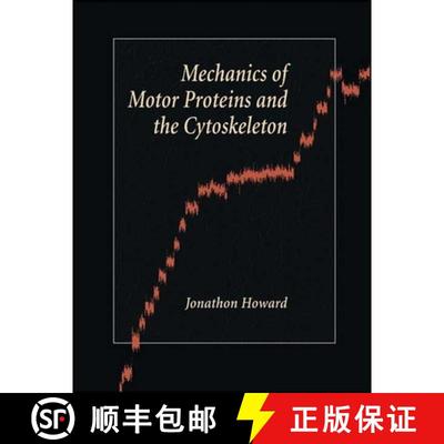 【4周达】Mechanics of Motor Proteins and the Cytoskeleton [9780878933334]