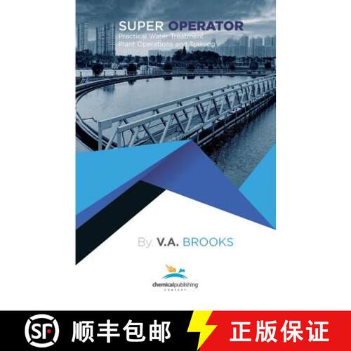 【3-4周达】Super Operator: Practical Water Treatment, Plant Operations and Training [9780820604138]