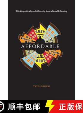 【3-4周达】Affordable: Thinking critically and differently about affordable housing [9781788082648]