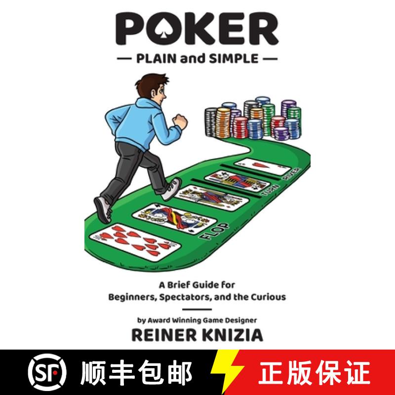 【4周达】Poker Plain and Simple : A Brief Guide for Beginners, Spectators, and the Curious [9780993688041]