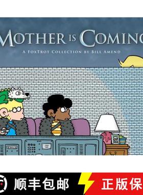 【3-4周达】Mother Is Coming, Volume 42: A Foxtrot Collection by Bill Amend [9781449496463]