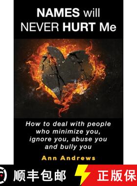 【3-4周达】Names Will Never Hurt Me: How to deal with people who minimize you, ignore you, abuse you ... [9781067021207]