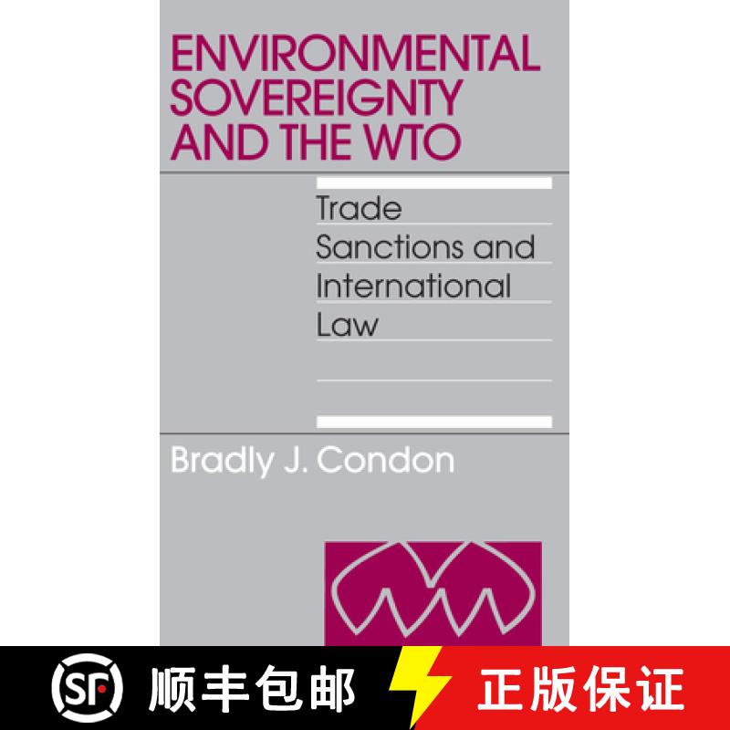 【3-4周达】Environmental Sovereignty and the Wto: Trade Sanctions and International Law [9781571053664]