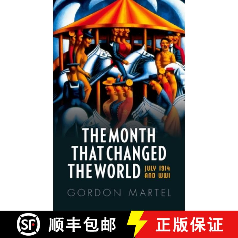 【3-4周达】The Month That Changed the World: July 1914 and Wwi [9780199665396]