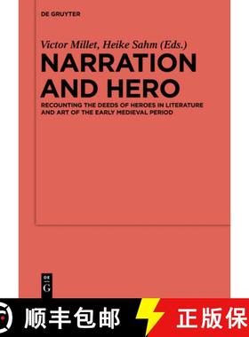 【3-4周达】Narration and Hero: Recounting the Deeds of Heroes in Literature and Art of the Early Medi... [9783110336139]