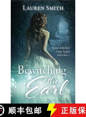 预订 Bewitching the Earl [9781947206427]