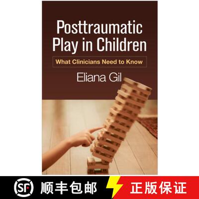 【3-4周达】Posttraumatic Play in Children: What Clinicians Need to Know [9781462528820]