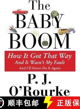 【3-4周达】Baby Boom: How It Got That Way...And It Wasn't My Fault...And I'll Never Do It Again [9781611855586]