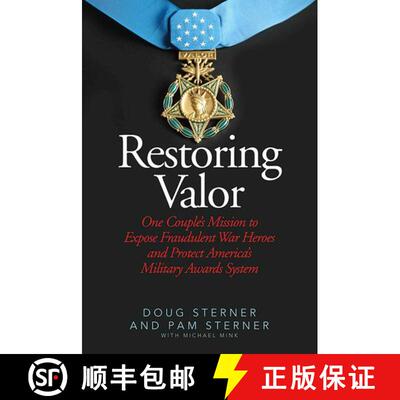 【3-4周达】Restoring Valor: One Couple?s Mission to Expose Fraudulent War Heroes and Protect America?... [9781634502795]