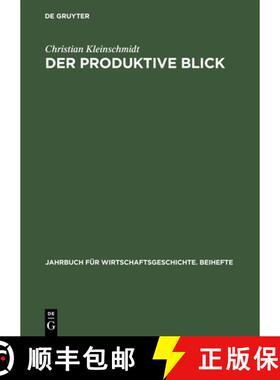 【3-4周达】精装 Der produktive Blick：Wahrnehmung amerikanischer und japanischer Management- und Prod... [9783050036571]