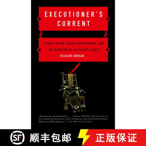 【3-4周达】Executioner's Current: Thomas Edison, George Westinghouse, and the Invention of the Electr... [9780375724466]