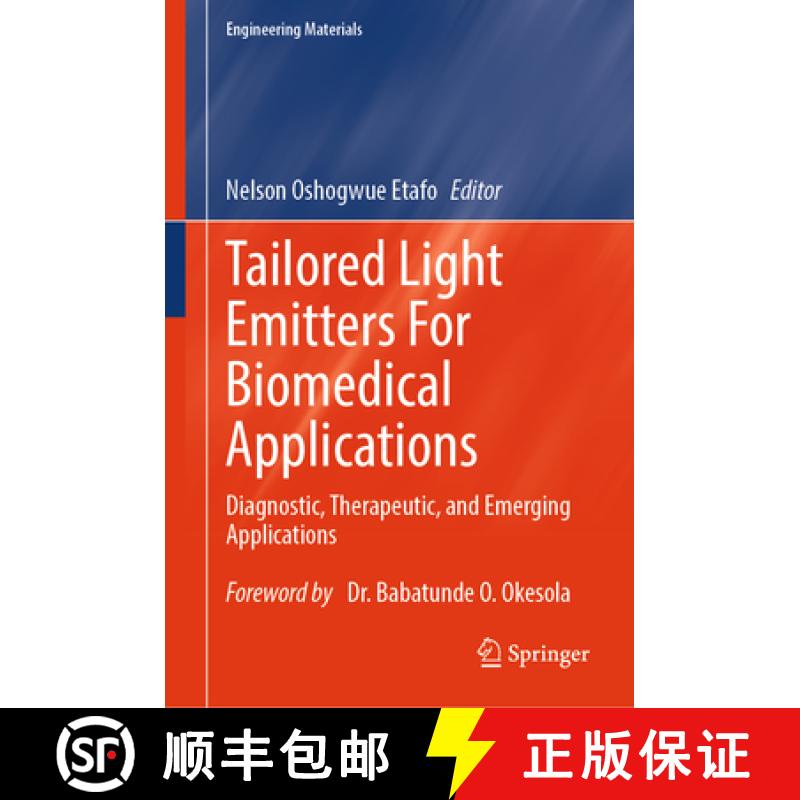 【3-4周达】Tailored Light Emitters for Biomedical Applications: Diagnostic, Therapeutic, and Emerging... [9783031887307]
