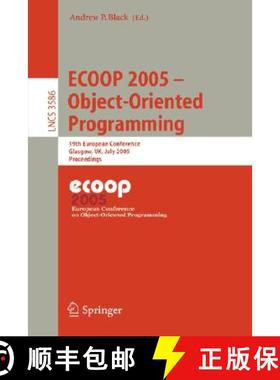 【3-4周达】ECOOP 2005 - Object-Oriented Programming : 19th European Conference, Glasgow, UK, July 25-... [9783540279921]