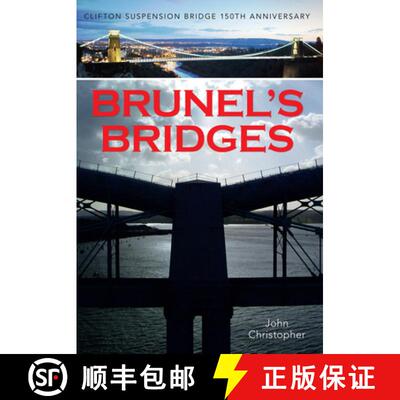 【3-4周达】Brunel's Bridges: Clifton Suspension Bridge 150th Anniversary [9781445639956]