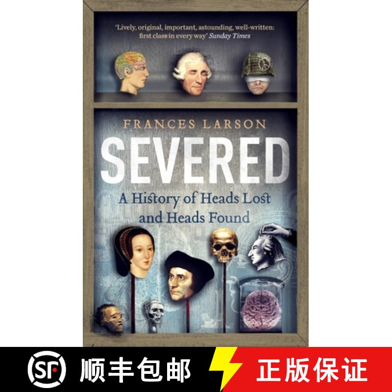 【3-4周达】Severed: A History of Heads Lost and Heads Found [9781783780563]