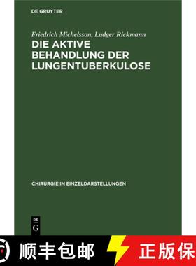 【3-4周达】Die aktive Behandlung der Lungentuberkulose [9783110985443]