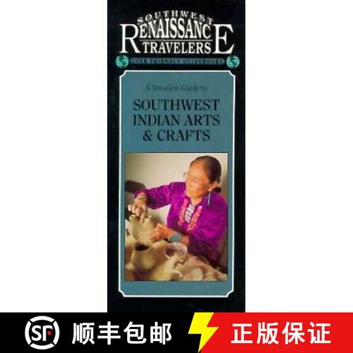 【3-4周达】A Travelers Guide to Southwest Indian Arts & Crafts [9781558381292]