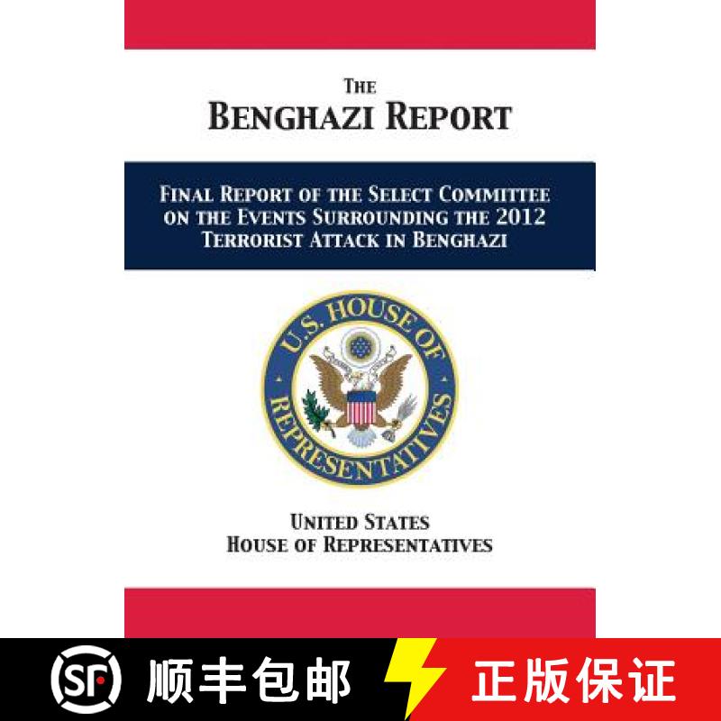【3-4周达】The Benghazi Report: Final Report of the Select Committee on the Events Surrounding the 20... [9781680922776]