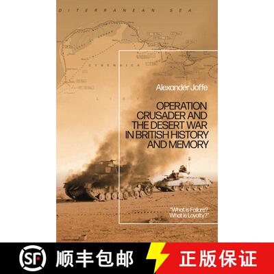 【3-4周达】Operation Crusader and the Desert War in British History and Memory: “What is Failur... [9781350132870]