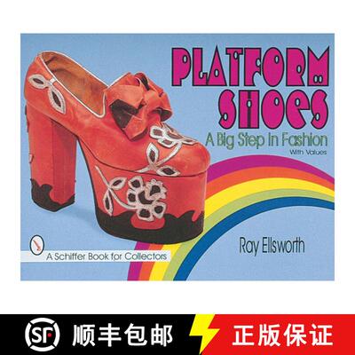 【3-4周达】Platform Shoes: A Big Step in Fashion: A Big Step in Fashion [9780764304590]