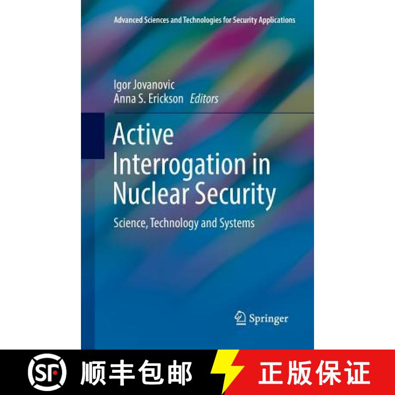 【4周达】Active Interrogation in Nuclear Security : Science, Technology and Systems [9783030089986]
