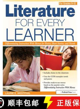 【3-4周达】Literature for Every Learner for Grades 9-12: Differentiating Instruction with Menus for P... [9781618211415]