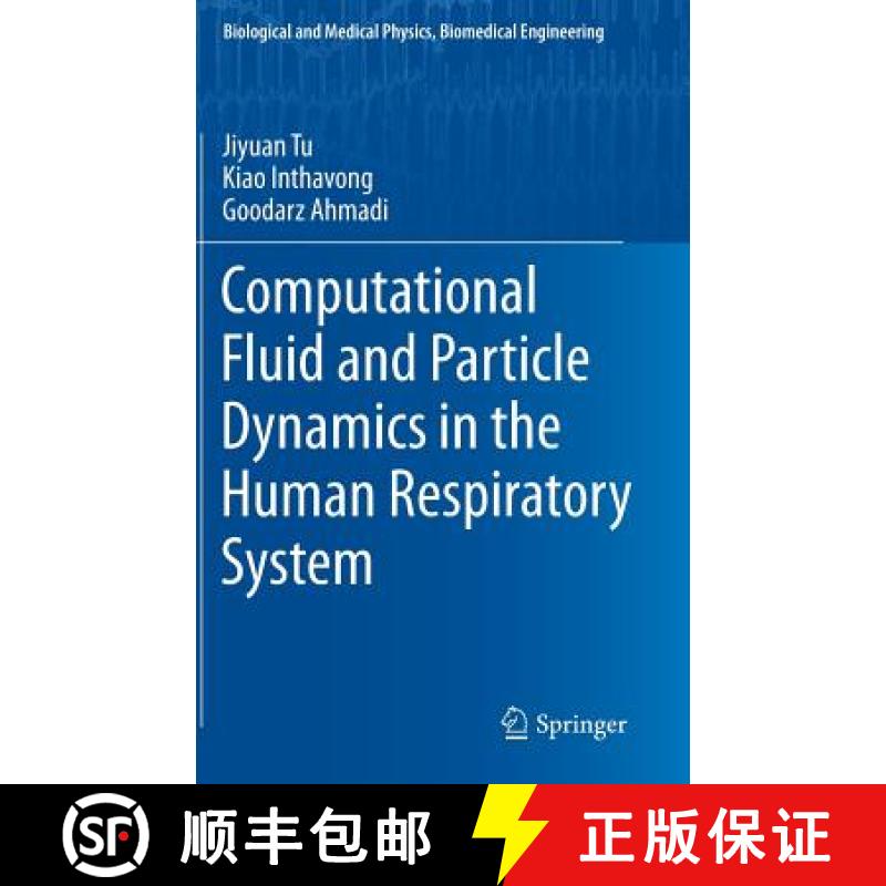 【3-4周达】Computational Fluid and Particle Dynamics in the Human Respiratory System [9789400744875]