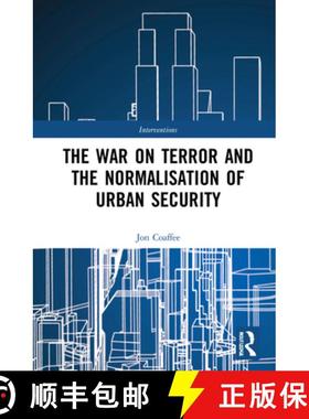 【3-4周达】The War on Terror and the Normalisation of Urban Security [9781138617551]
