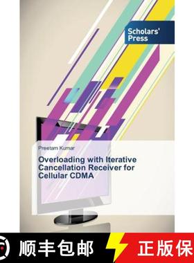 预订 Overloading with Iterative Cancellation Receiver for Cellular CDMA [9783639661910]