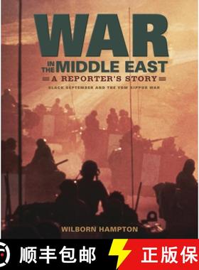 【3-4周达】War in the Middle East: A Reporter's Story: Black September and the Yom Kippur War [9780763624934]