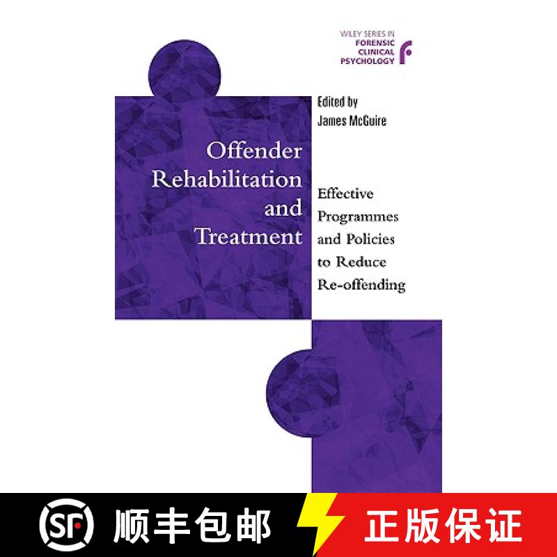 【2-3周达】Offender Rehabilitation & Treatment - Effective Programmes & Policies To Reduce Re-Offendi... [9780471899679]