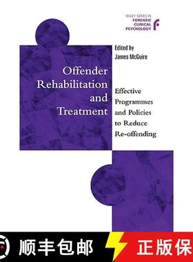 【3-4周达】Offender Rehabilitation & Treatment - Effective Programmes & Policies To Reduce Re-Offendi... [9780471899679]
