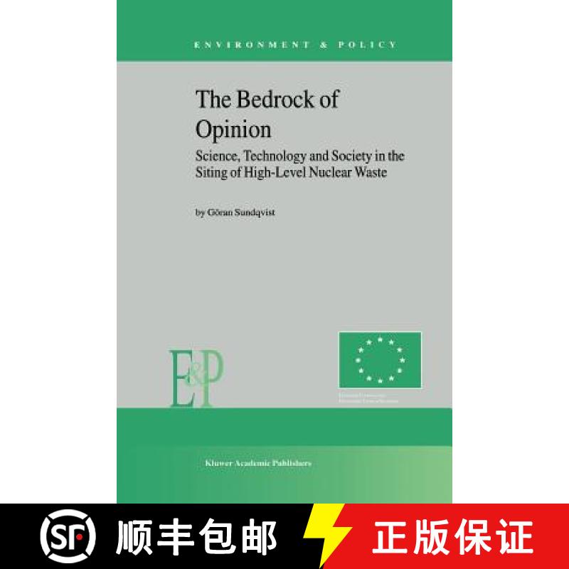【3-4周达】The Bedrock of Opinion : Science, Technology and Society in the Siting of High-Level Nucle... [9789048159581]