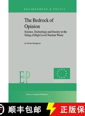 【3-4周达】The Bedrock of Opinion : Science, Technology and Society in the Siting of High-Level Nucle... [9789048159581]